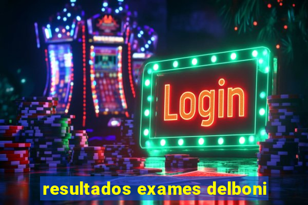 resultados exames delboni